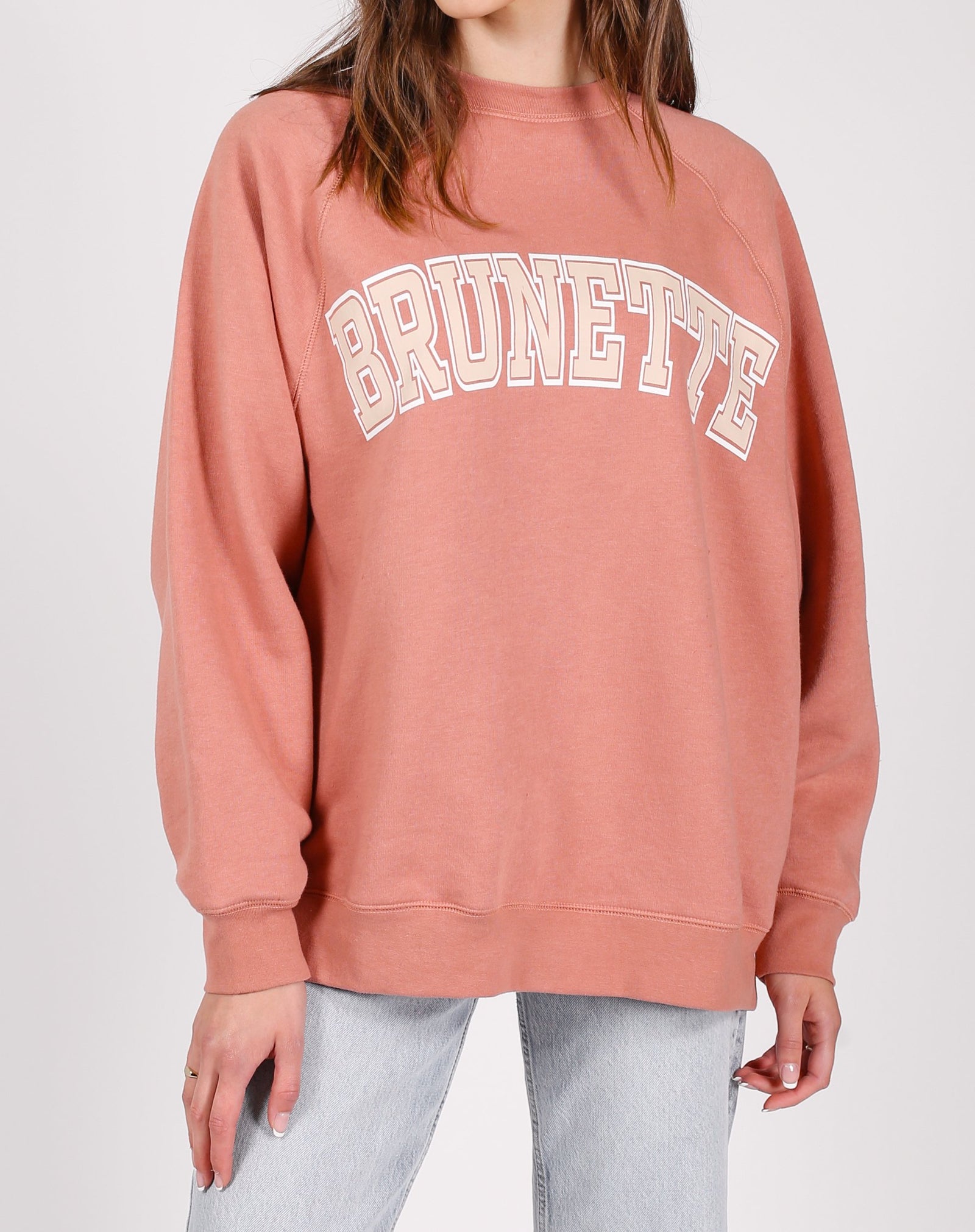 'BRUNETTE' NOT YOUR BOYFRIEND'S CREW